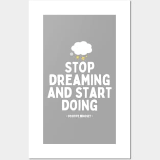 Stop dreaming and start doing Posters and Art